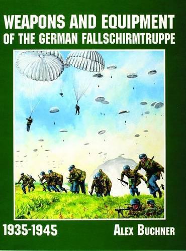 Бумажная книга «Weapons and Equipment of the German Fallschirmtruppe 1941-1945», автор Алекс Бюхнер - фото №1