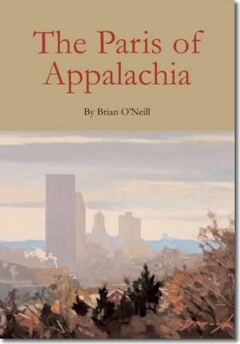 Бумажная книга «The Paris of Appalachia», автор Брайан О'Нил - фото №1