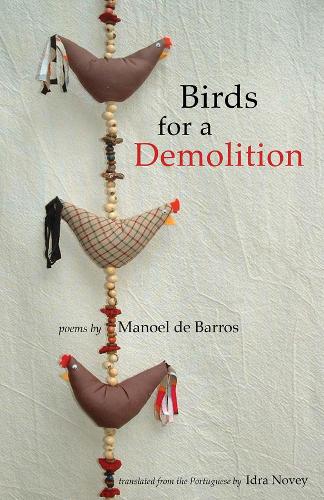 Бумажная книга «Birds for a Demolition», автор Маноэль де Баррос - фото №1