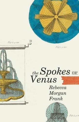 Бумажная книга «The Spokes of Venus», автор Ребекка Морган Фрэнк - фото №1