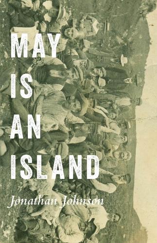 Паперова книга «May Is an Island», автор Джонатан Джонсон - фото №1