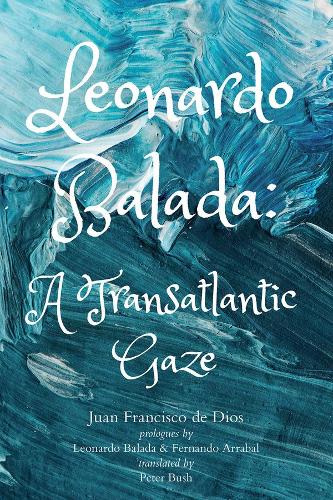 Бумажная книга «Leonardo Balada – A Transatlantic Gaze», авторов Фернандо Аррабаль, Хуан Франсиско де Диос, Леонардо Балада, Питер Буш - фото №1