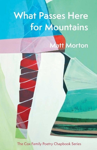 Бумажная книга «What Passes Here for Mountains», автор Мэтт Мортон - фото №1