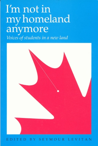 Паперова книга «I'm Not in My Homeland Anymore: Voices of Students in a New Land», автор Сеймур Левітан - фото №1