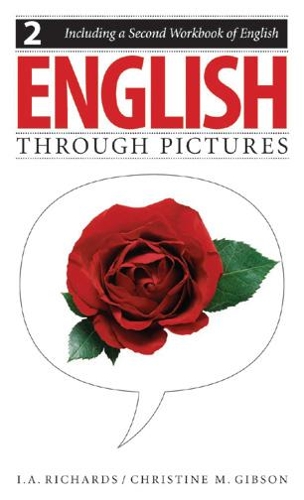 Бумажная книга «English Through Pictures, Book 2 and A Second Workbook of English (English Throug Pictures)», авторов Кристина М. Гибсон, И. А. Ричардс - фото №1