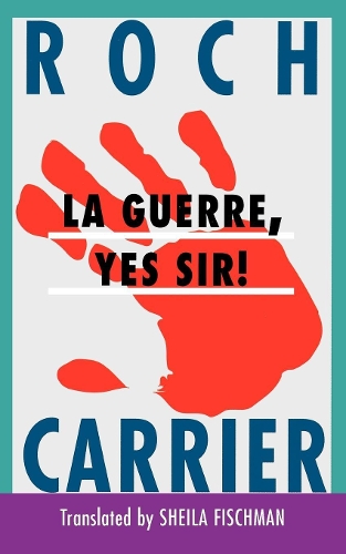 Бумажная книга «La Guerre, Yes Sir!», автор Рох Карриер - фото №1