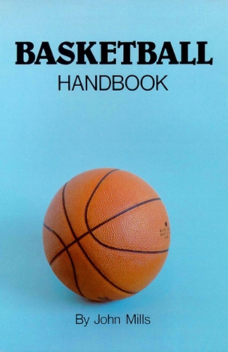 Бумажная книга «Basketball Handbook», автор Джон Миллс - фото №1