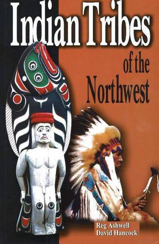 Бумажная книга «Indian Tribes of the Northwest», авторов Дэвид Хэнкок, Рег Эшвелл - фото №1
