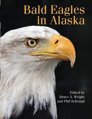 Бумажная книга «Bald Eagles in Alaska», авторов Брюс А. Райт, Фил Шемпф - фото №1