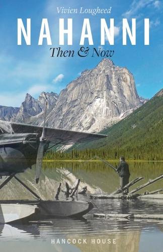 Бумажная книга «Nahanni Then and Now», автор Лугид Вивьен - фото №1