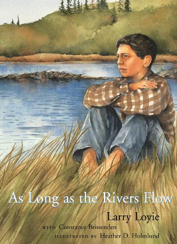 Бумажная книга «As Long as the Rivers Flow», авторов Констанс Бриссенден, Ларри Лойи - фото №1
