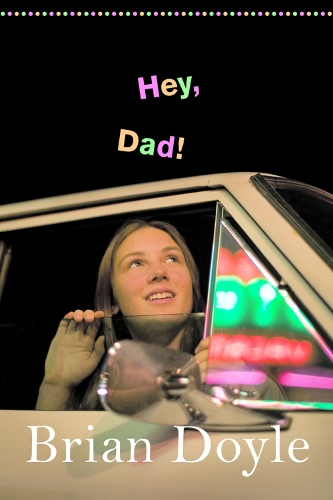 Паперова книга «Hey, Dad!», автор Брайан Дойл - фото №1