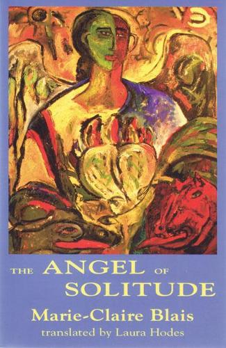 Бумажная книга «The Angel of Solitude», автор Мари-Клер Бле - фото №1
