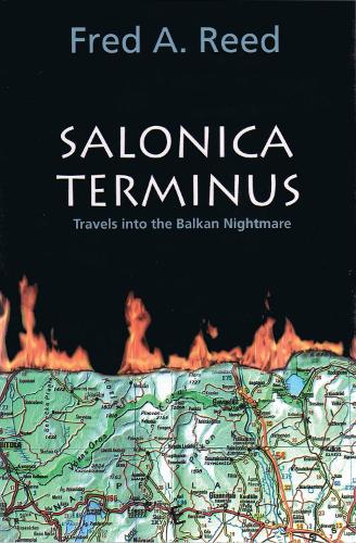 Бумажная книга «Salonica Terminus: Travels into the Balkan Nightmare», автор Фред А. Рид - фото №1