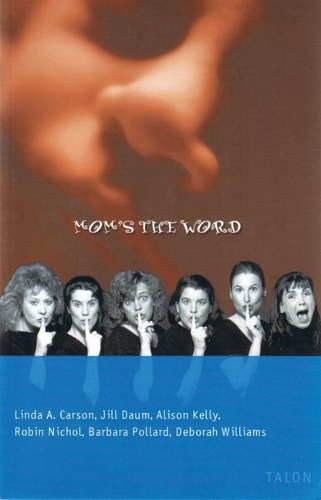 Паперова книга «Mom's the Word», авторів Елісон Келлі, Джилл Даум, Лінда А. Карсон - фото №1