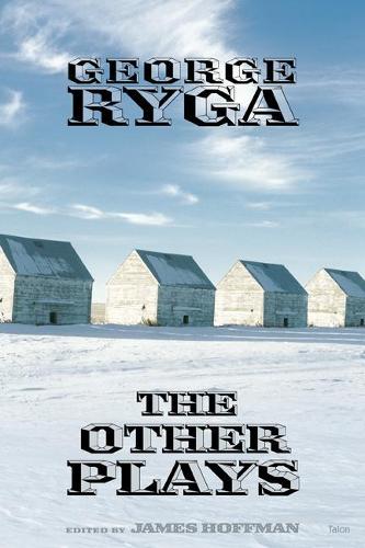 Бумажная книга «George Ryga: The Other Plays», автор Джордж Райга - фото №1