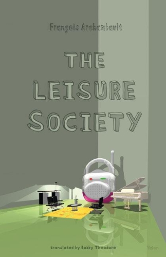 Паперова книга «The Leisure Society», автор Франсуа Аршамбо - фото №1