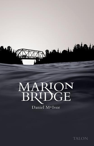 Бумажная книга «Marion Bridge», автор Дэниел МакИвор - фото №1