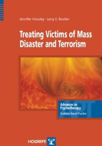 Паперова книга «Treating Victims of Mass Disaster and Terrorism», авторів Дженніфер Хауслі, Йозеф І. Рузек, Ларрі Е. Бойтлер - фото №1