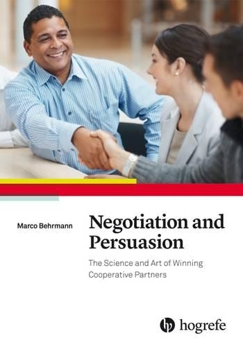 Бумажная книга «Negotiation and Persuasion: The Science and Art of Winning Cooperative Partners», автор Марко Берманн - фото №1