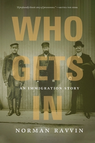 Бумажная книга «Who Gets In: An Immigration Story», автор Норман Раввин - фото №1