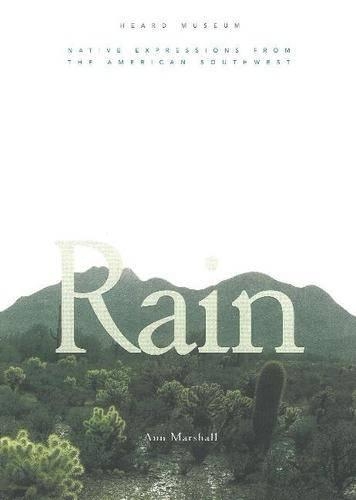 Бумажная книга «Rain: Native Expressions from the American Southwest», автор Энн Маршалл - фото №1