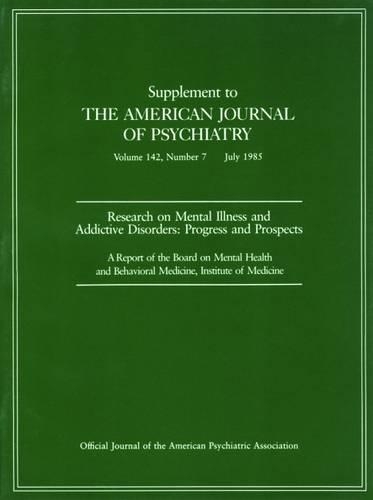 Бумажная книга «Research on Mental Illness and Addictive Disorders: Progress and Prospects», автор Американская психиатрическая ассоциация - фото №1