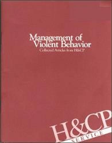 [object Object] «Management of Violent Behavior: Collected Articles from Hospital and Community Psychiatry», автор Американская психиатрическая ассоциация - фото №1