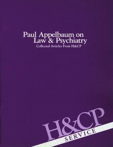Бумажная книга «Paul Appelbaum on Law and Psychiatry: Collected Articles from Hospital and Community Psychiatry», автор Американская психиатрическая ассоциация - фото №1