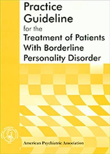 Паперова книга «American Psychiatric Association Practice Guideline for the Treatment of Patients With Borderline Personality Disorder», автор Американська психіатрична асоціація - фото №1