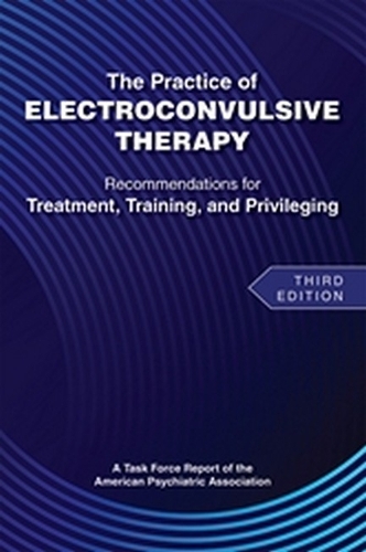 Бумажная книга «The Practice of Electroconvulsive Therapy: Recommendations for Treatment, Training, and Privileging (a Task Force Report of the American Psychiatric Association)», автор Американская психиатрическая ассоциация - фото №1