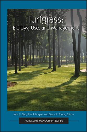 Бумажная книга «Turfgrass: Biology, Use, and Management», авторов Брайан П. Хорган, Джон С. Стир, Стейси А. Бонос - фото №1