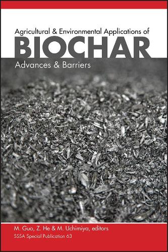 Паперова книга «Agricultural and Environmental Applications of Biochar: Advances and Barriers», авторів Мінсін Го, Софі М. Учімія, Чжунці Хе - фото №1