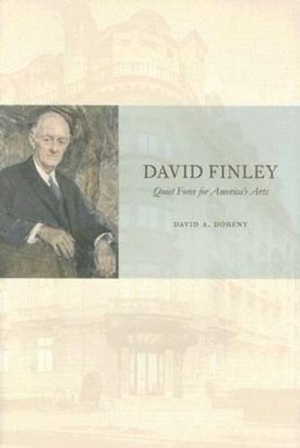 Бумажная книга «David Finley: Quiet Force for America's Arts», автор Дэвид А. Доэни - фото №1
