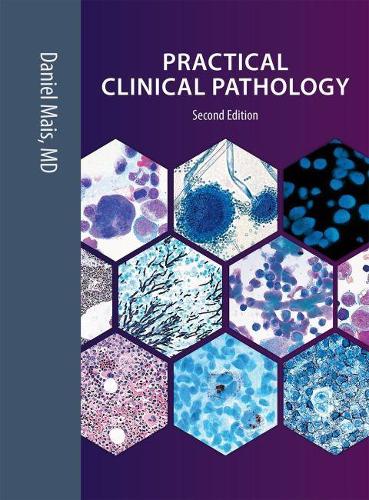 Паперова книга «Practical Clinical Pathology», автор Деніел Майс - фото №1