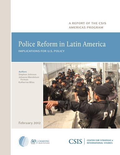 Бумажная книга «Police Reform in Latin America: Implications for U.S. Policy», авторов Кэтрин Э. Блисс, Стивен Джонсон - фото №1