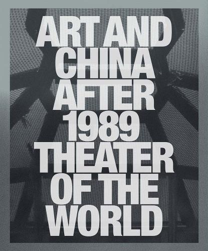 Бумажная книга «Art and China after 1989: Theater of the World», авторов Хоу Ханру, Филип Тинари - фото №1