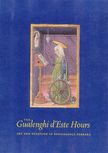 Паперова книга «The Gualenghi D′Este Hours – Art and Devotion in Renaissance Ferrara», автор Барстоу - фото №1