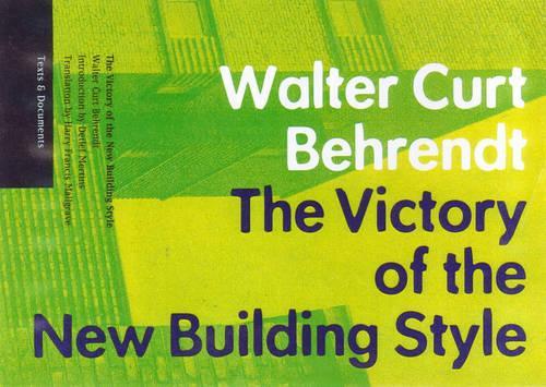 Бумажная книга «Victory of the New Building Style», автор Вальтер Курт Берендт - фото №1