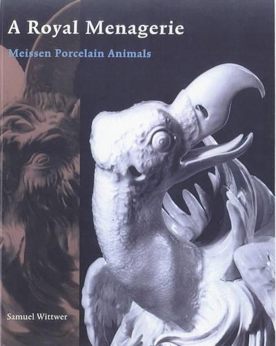 Паперова книга «A Royal Menagerie – Meissen Porcelain Animals», автор Аузоні - фото №1