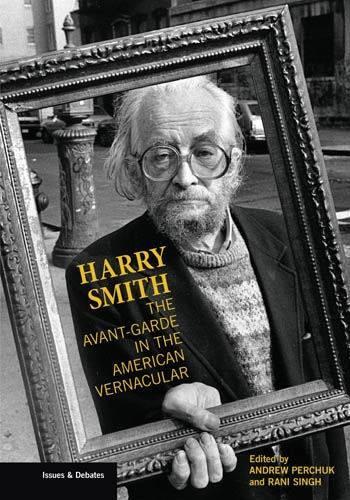Бумажная книга «Harry Smith – The Avant–Garde in the American Vernacular», автор Перчак - фото №1