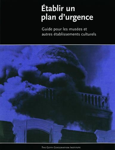Бумажная книга «Etablir ′Un Plan D′Urgence – Guide Pour Les Musees et Autres Etablissements Culturels», автор Дорж - фото №1