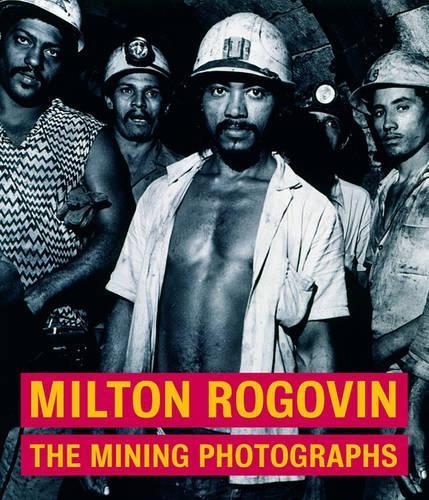 Паперова книга «Milton Rogavin – The Mining Photographs», автор Келлер - фото №1