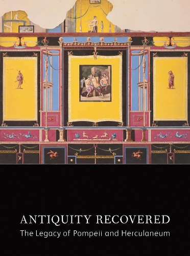Бумажная книга «Antiquity Recovered – The Legacy of Pompeii and Herculaneum», автор Коутс - фото №1