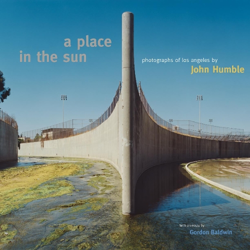 Бумажная книга «A Place in the Sun – Photography of Los Angeles», автор Хамбл - фото №1