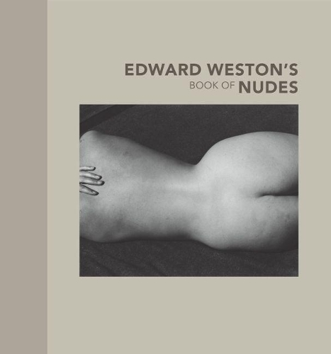 Бумажная книга «Edward Weston′s Book of Nudes», автор Вестон - фото №1