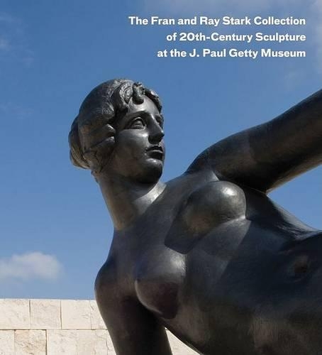 Бумажная книга «The Fran and Ray Stark Collection of 20th Century Sculpture at the J.Paul Getty Museum», автор Бостром - фото №1