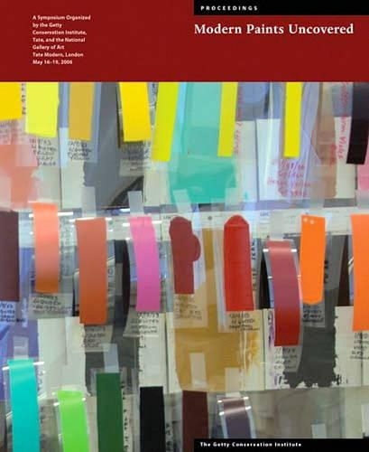 Бумажная книга «Modern Paints Uncovered – Proceedings From the Modern Paints Uncovered Symposium, May 16–19, 2006 , Tate Modern, London», автор Лирнер - фото №1