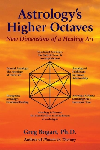 Бумажная книга «Astrology'S Higher Octaves: New Dimensions of a Healing Art», автор Грег Богарт - фото №1