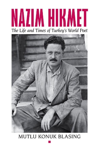 Бумажная книга «Nâzim Hikmet: The Life and Times of Turkey's World Poet», автор Мутлу Конук Бласинг - фото №1